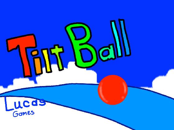 Tilt Ball  1