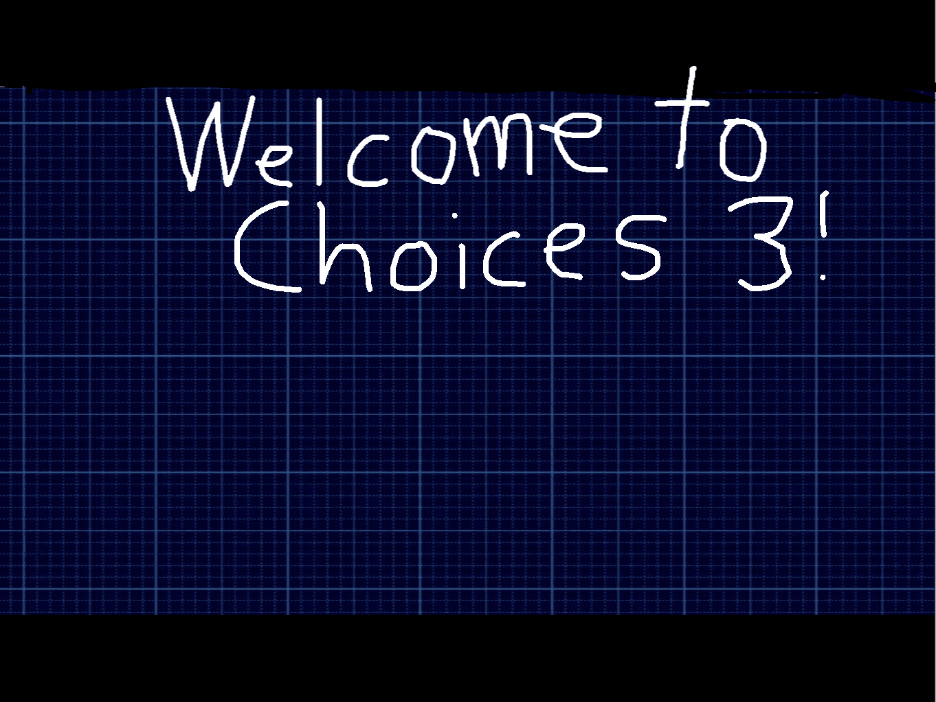 Choices 3, the real one