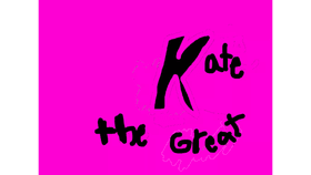 Kate, the great!!!