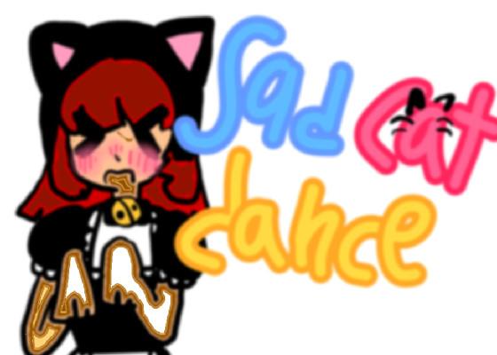 sad cat dance 🐱 1 1 1