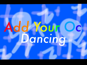 Add Your OC-DANCING 