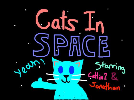 cats explore space!