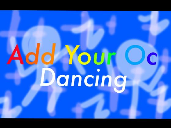 Re:Add Your OC-DANCING 1