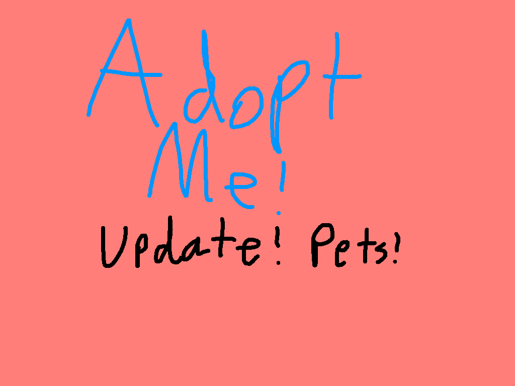 Adopt Me Update Pets Tynker - roblox adopt me pets drawings