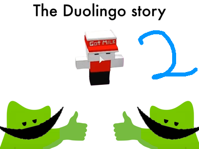 The Duolingo Story Part 2 Tynker