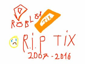 Rip Tix 2006 2016 Roblox Tynker - tix man roblox