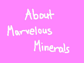 Marvelous Minerals